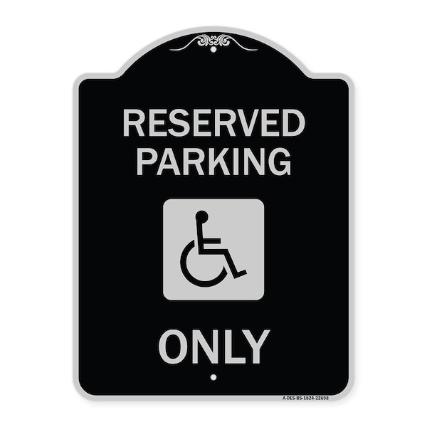 Signmission W/ NY Compliance Reserved Parking W/ Access Icon Heavy-Gauge Aluminum Sign, 24" x 18", BS-1824-22698 A-DES-BS-1824-22698 - main